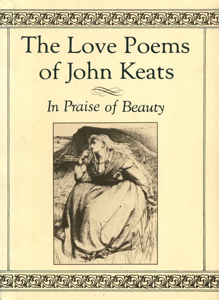 『The Love Poems of John Keats : In Praise of Beauty』 1