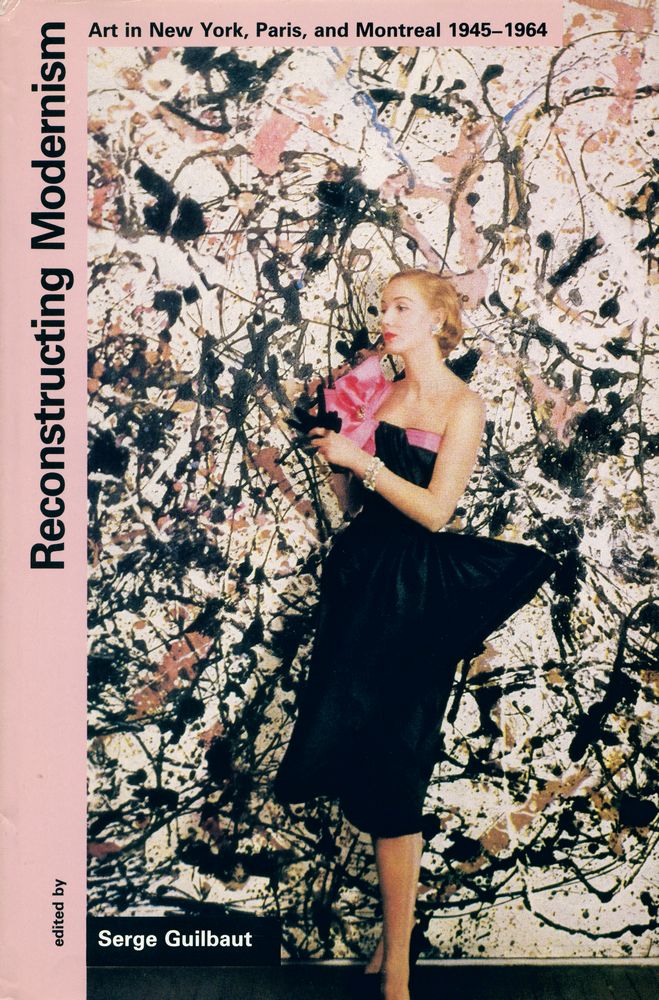 『Reconstructing Modernism : Art in New York, Paris, and Montreal 1945-1964』 1