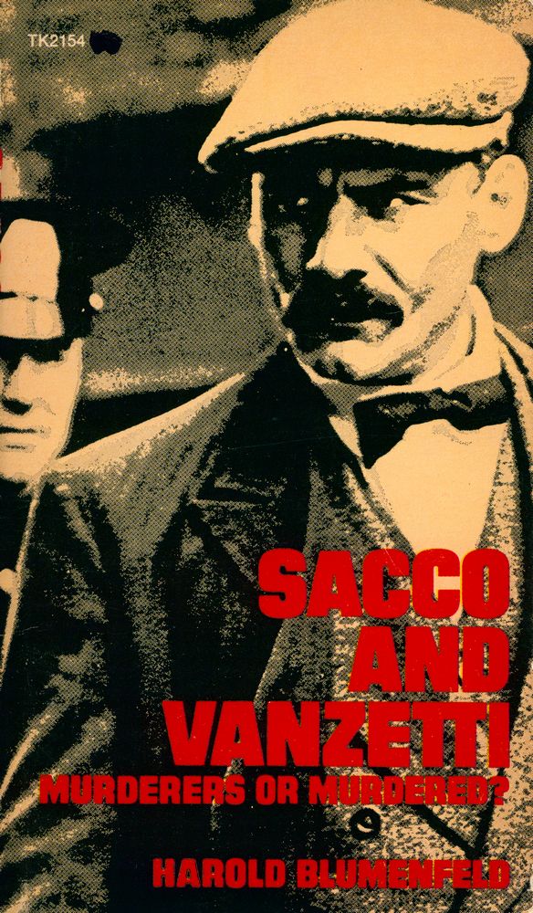 『SACCO AND VANZETTI : MURDERERS OR MURDERED?』 1