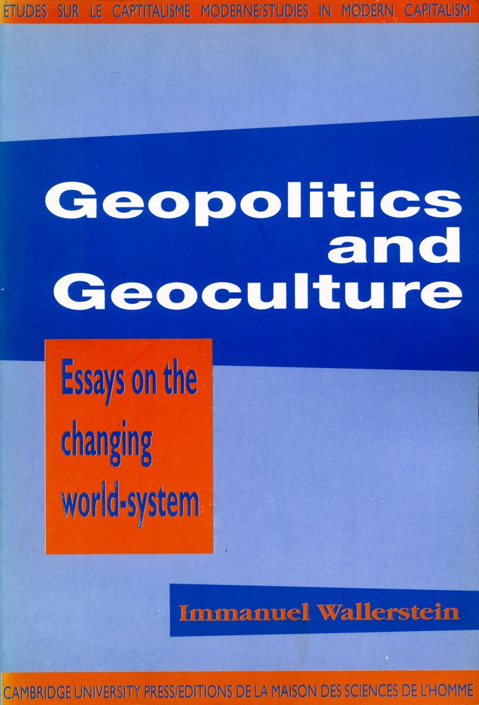 『Geopolitics and geoculture: essays on the changing world - system』 1