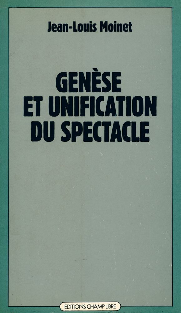 『GENÈSE ET UNIFICATION DU SPECTACLE』 1