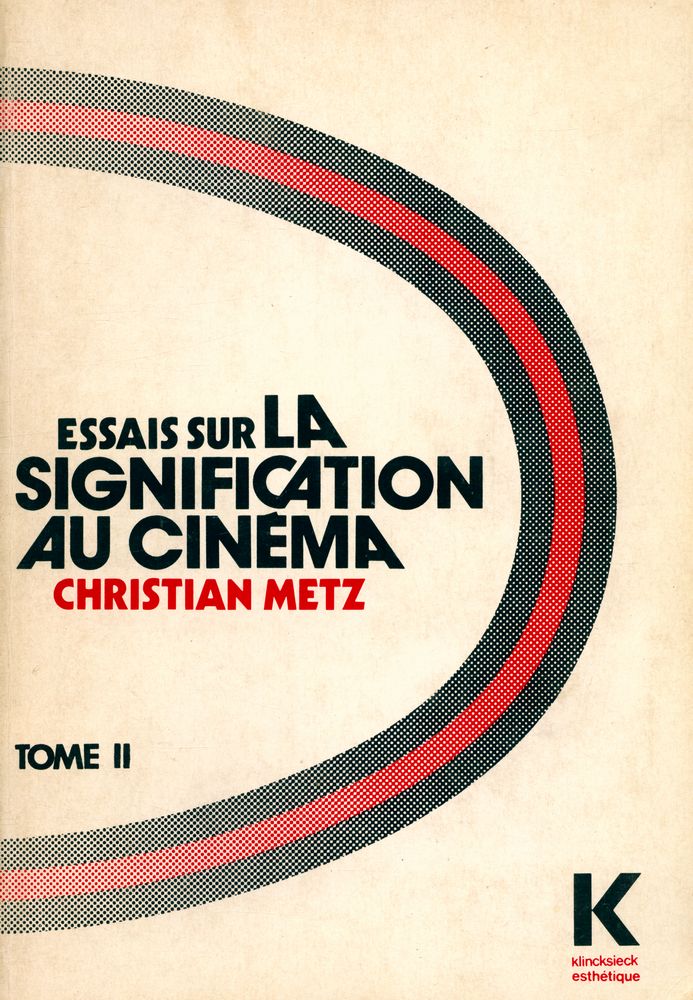 『ESSAIS SUR LA SIGNIFICATION AU CINEMA : TOME Ⅱ』 1