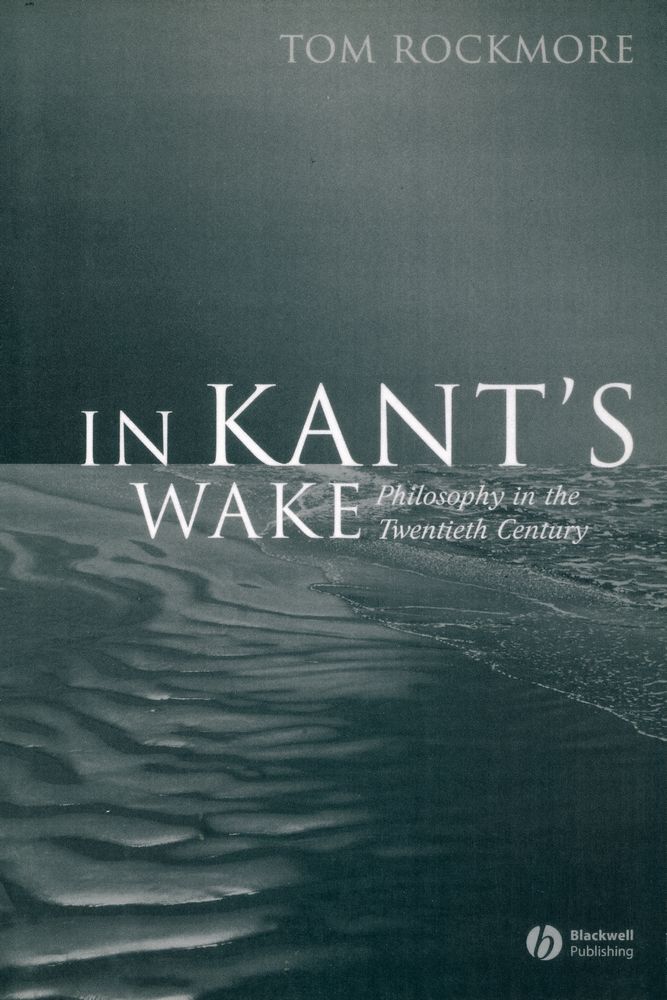 『In Kant's wake : philosophy in the twentieth century』 1