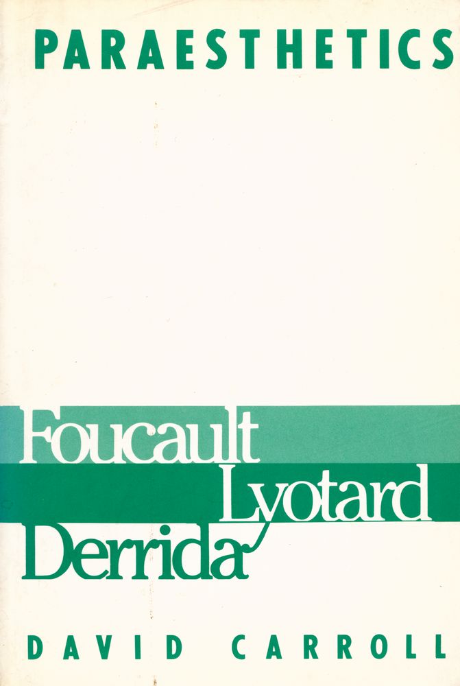 『PARAESTHETICS : Foucault, Lyotard, Derrida』 1