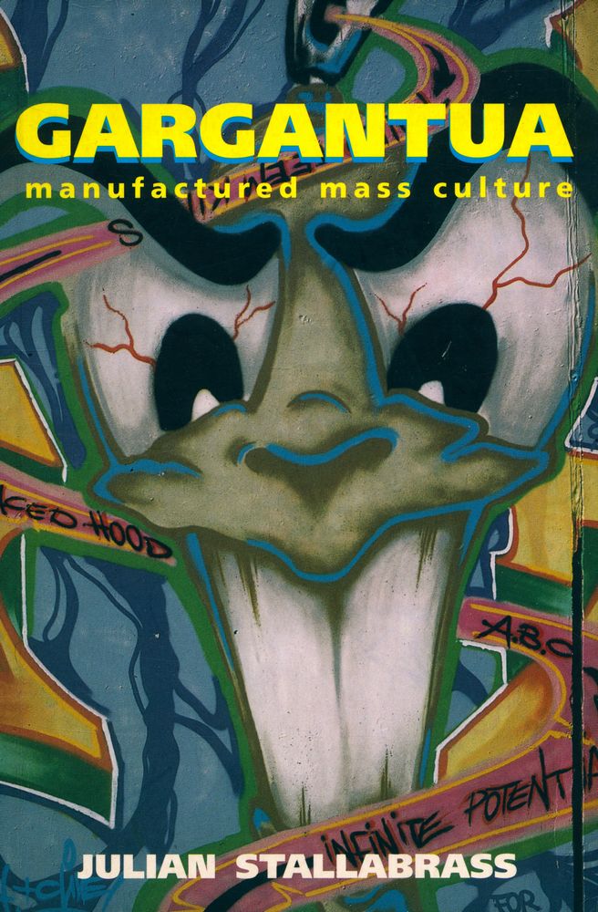 『GARGANTUA : Manufactured Mass Culture』 1