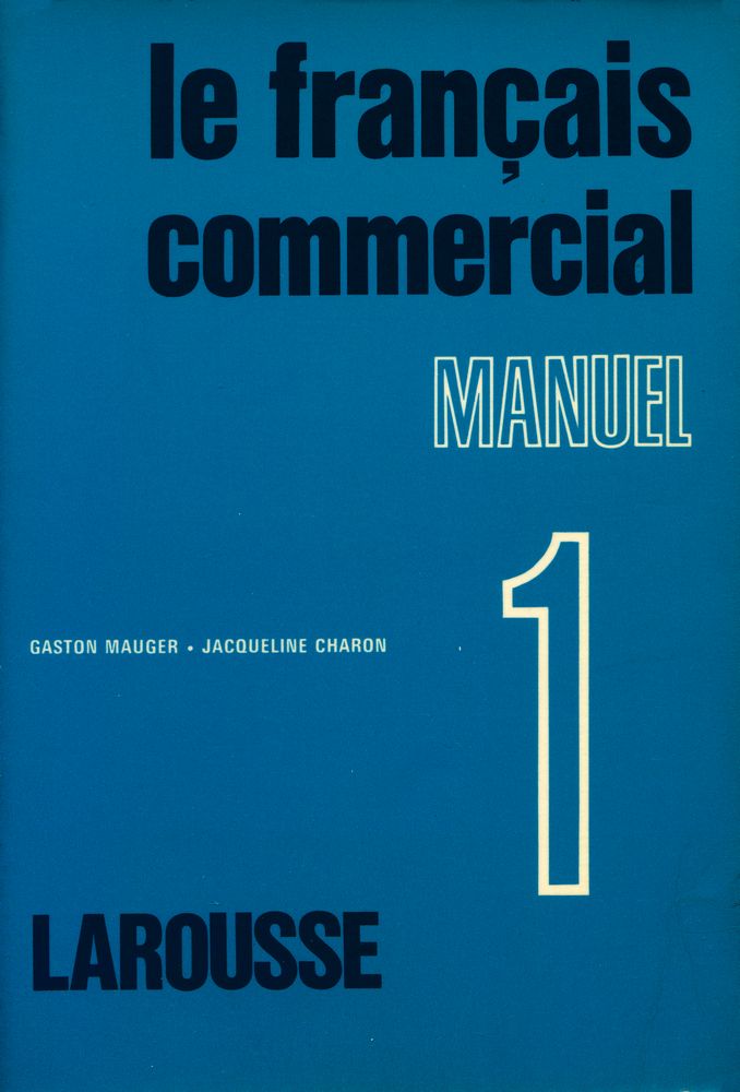 『LE FRANÇAIS COMMERCIAL TOME1 : MANUEL』 1