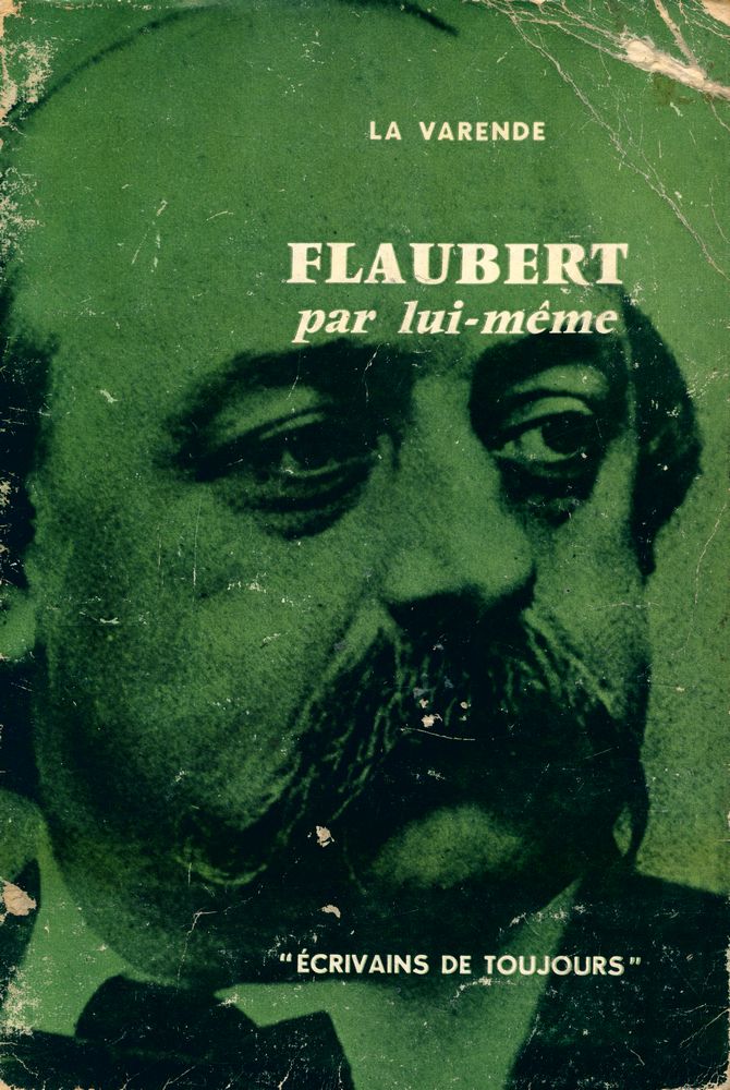 『FLAUBERT par lui - même』 1