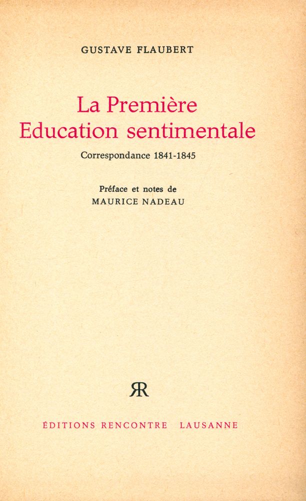 『La Première Education sentimentale : Correspondance 1841 - 1845』 1
