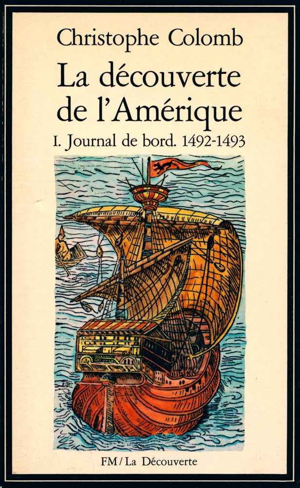 『La découverte de l'Amérique Ⅰ. Journal de bord. 1492 - 1493』 1