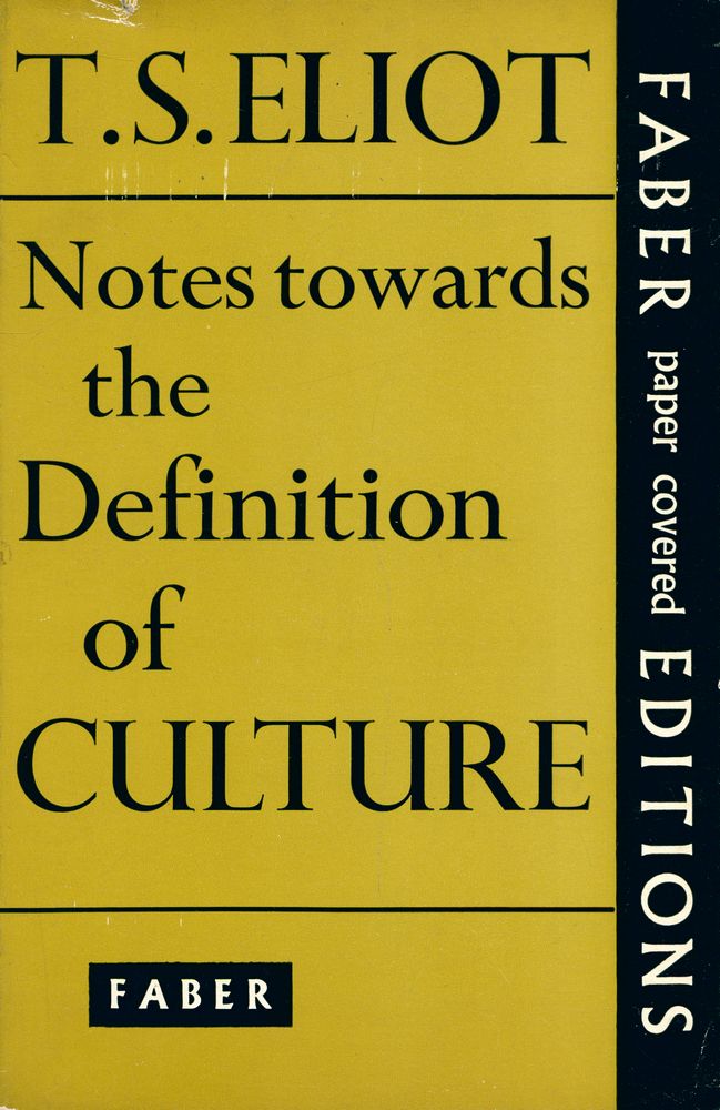 『Notes towards the Definition of Culture』 1
