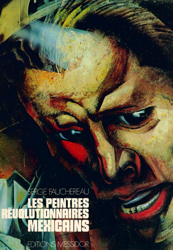 『LES PEINTRES REVOLUTIONAIRES MEXICAINS』 1