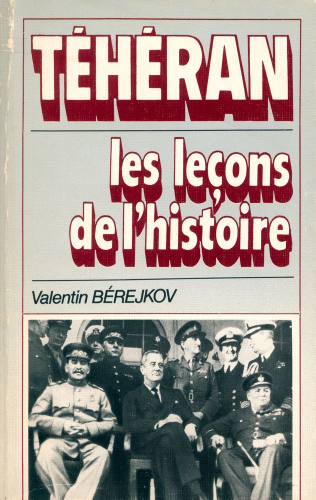 『TÉHÉRAN les leçons de l'histoire』 1