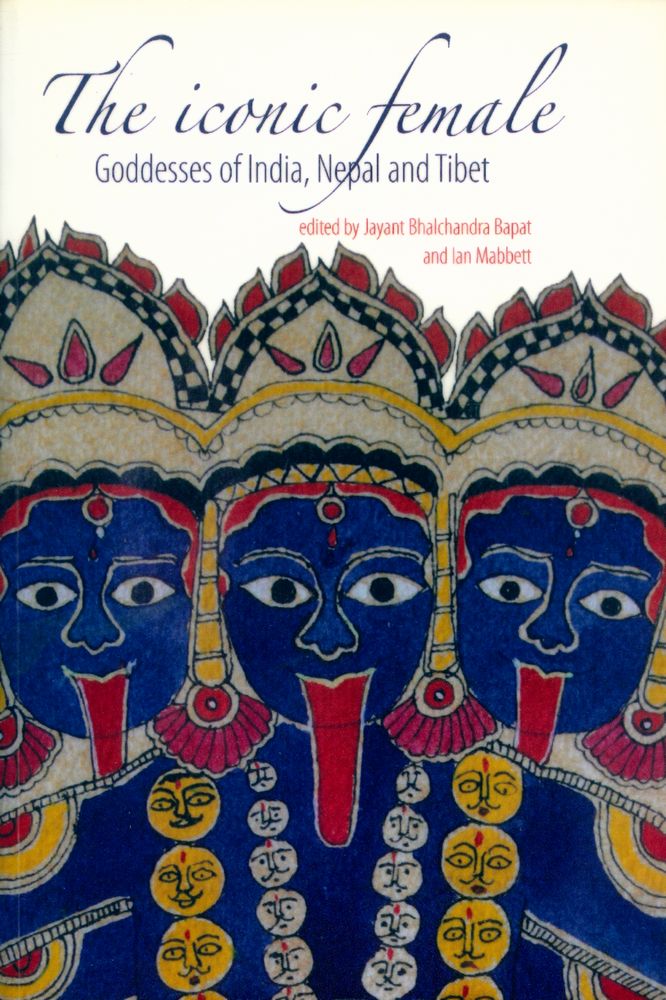 『The iconic female : Goddesses of India, Nepal and Tibet』 1