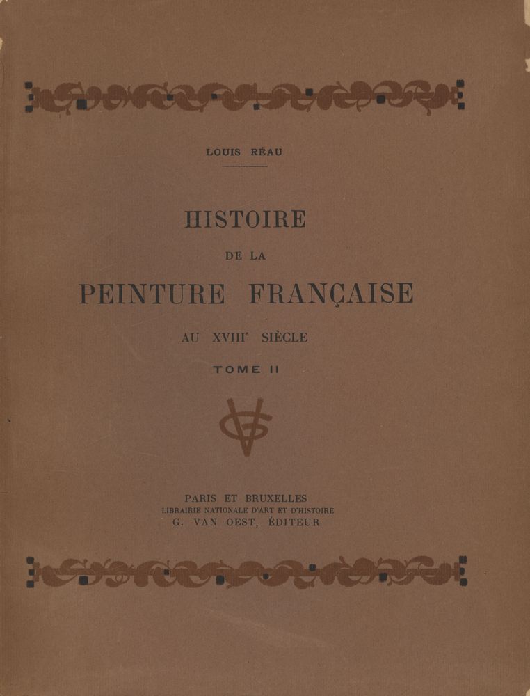 『HISTOIRE DE LA PEINTURE FRANÇAISE : AU XVIIIE SIÈCLE : TOME II』 1