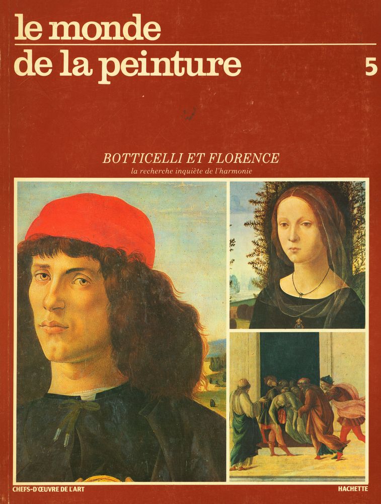 『le monde de la peinture 5 : BOTTICELLI ET FLORENCE』 1