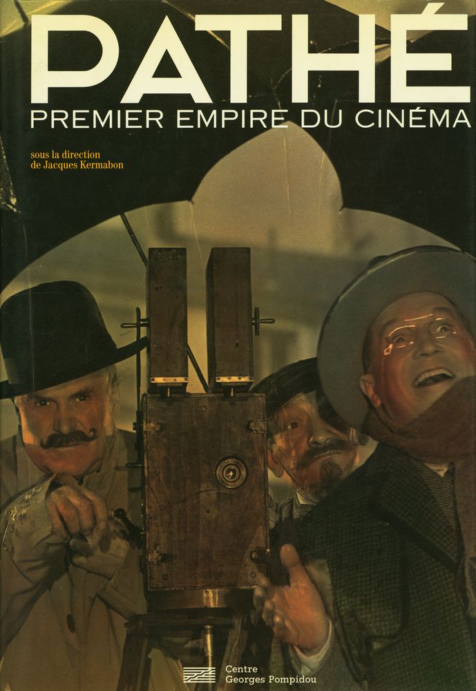 《PATHÉ : PREMIER EMPIRE DU CINÉMA》 1