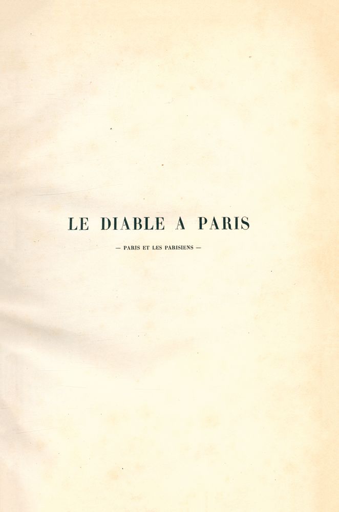 『LE DIABLE A PARIS : PARIS ET LES PARISIENS』 1