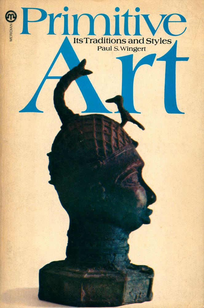 『Primitive Art : Its Traditions and Styles』 1