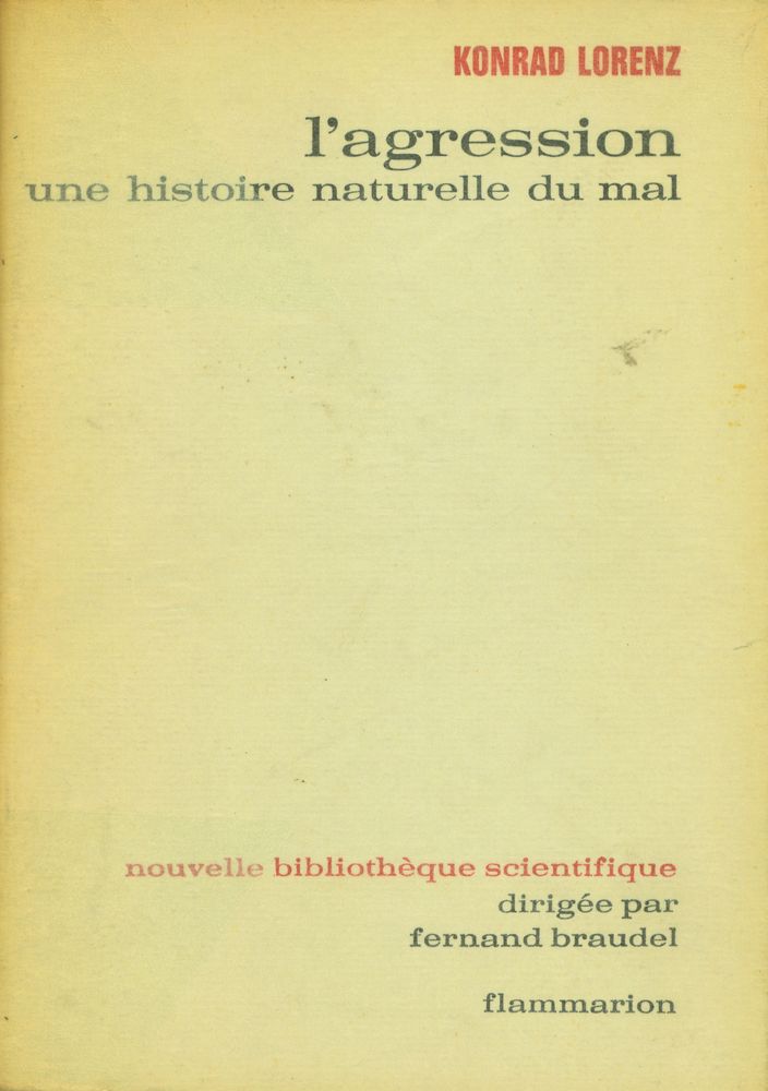 『L'AGRESSION : Une histoire naturelle du mal』 1
