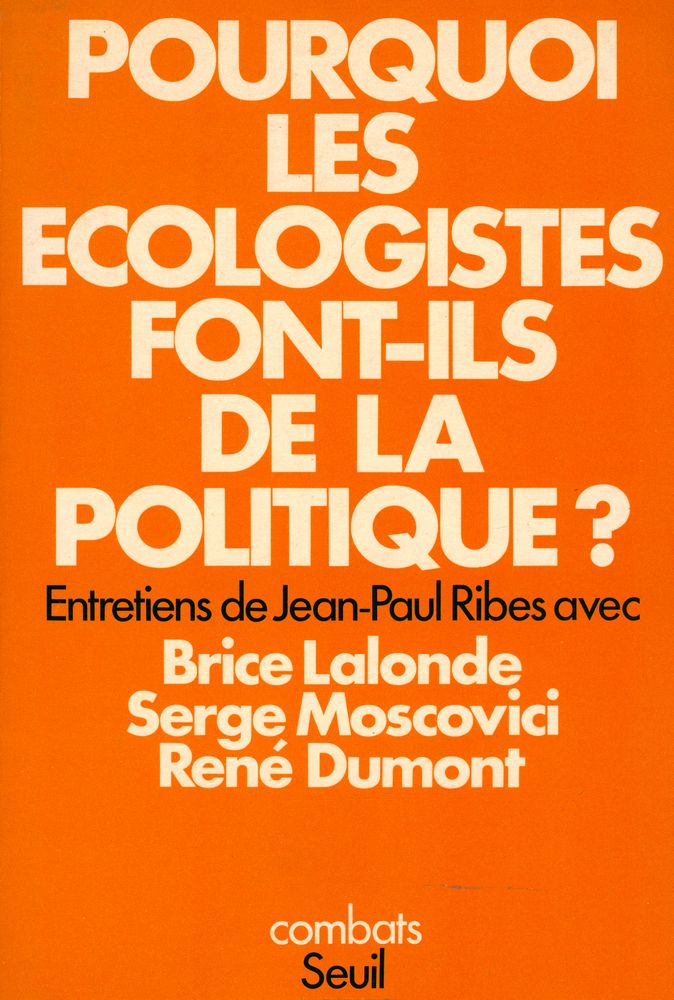 『POURQUOI LES ECOLOGISTES FONT - ILS DE LA POLITIQUE?』 1