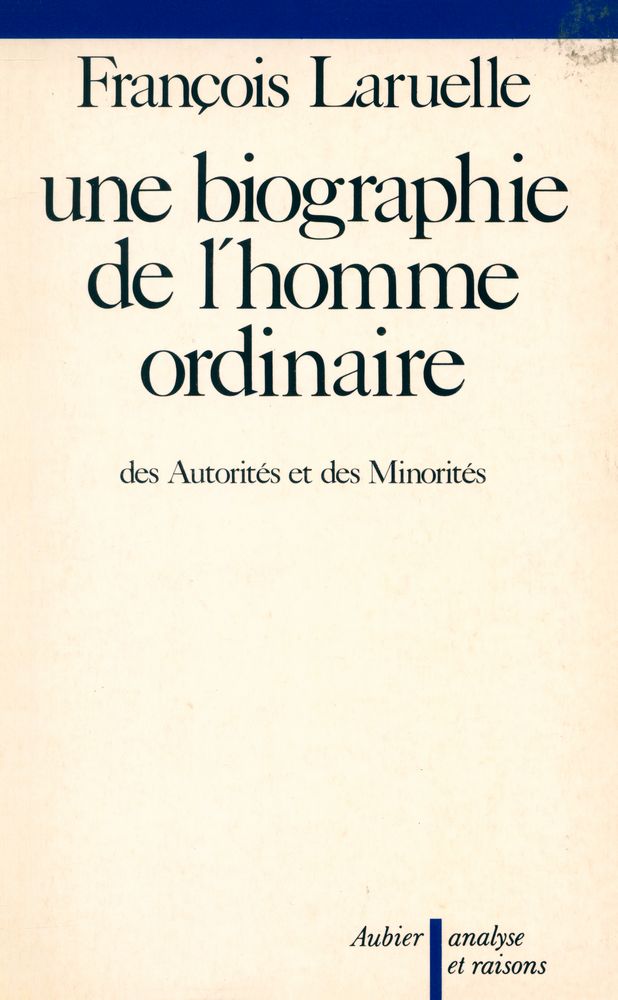 『une biographie de l'homme ordinaire : des Autorités et des Minorités』 1