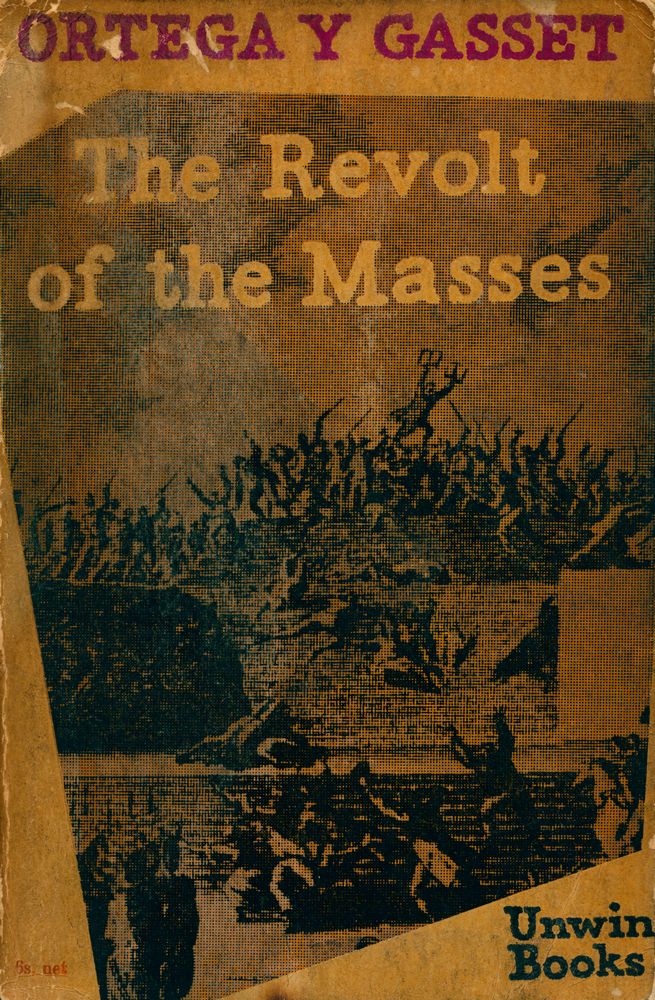 『THE REVOLT OF THE MASSES』 1