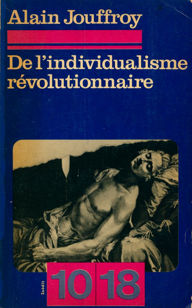 『DE L'INDIVIDUALISME RÉVOLUTIONNAIRE』 1