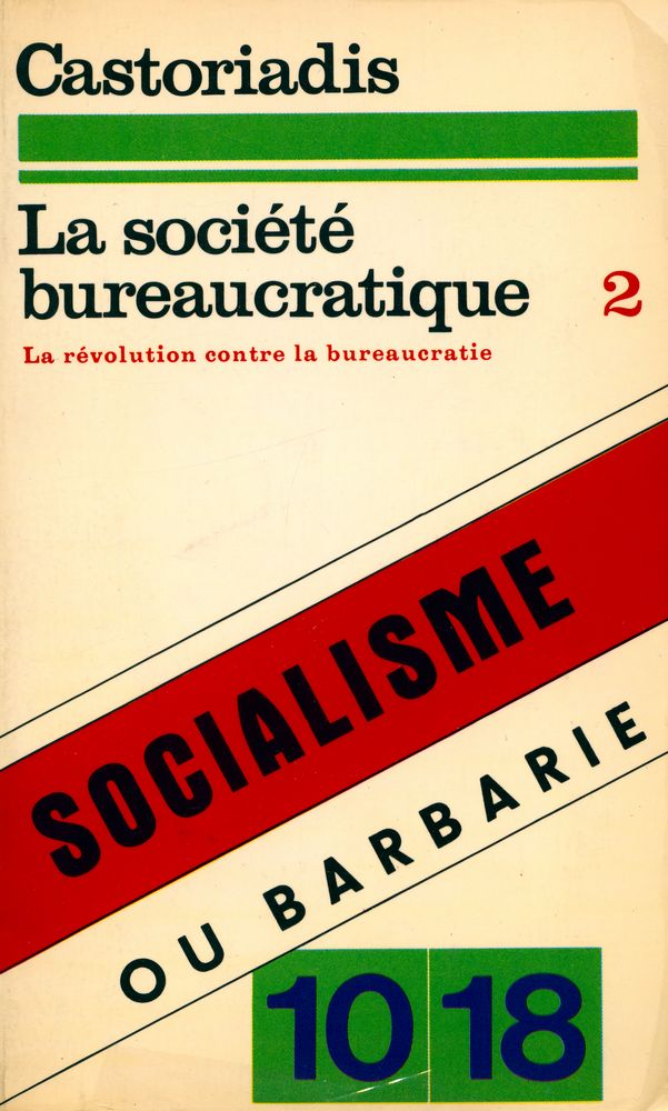 『LA SOCIETE BUREAUCRATIQUE 2 - La révolution contre la bureaucratie』 1