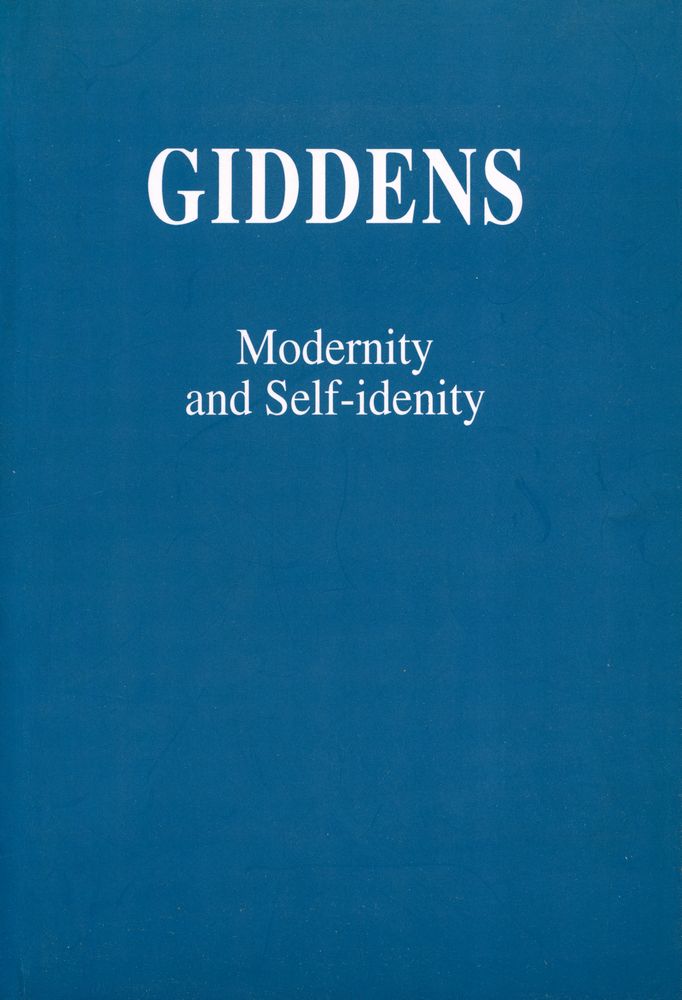 『Modernity and Self - Identity : Self and Society in the Late Modern Age』 1