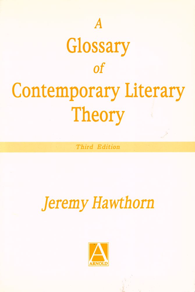 『A Glossary of Contemporary Literary Theory』 1