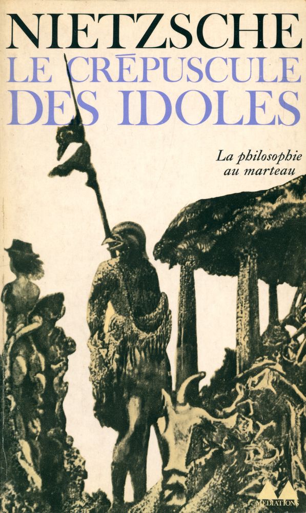 『LE CRÉPUSCULE DES IDOLES : suivi de LE CAS WAGNER』 1