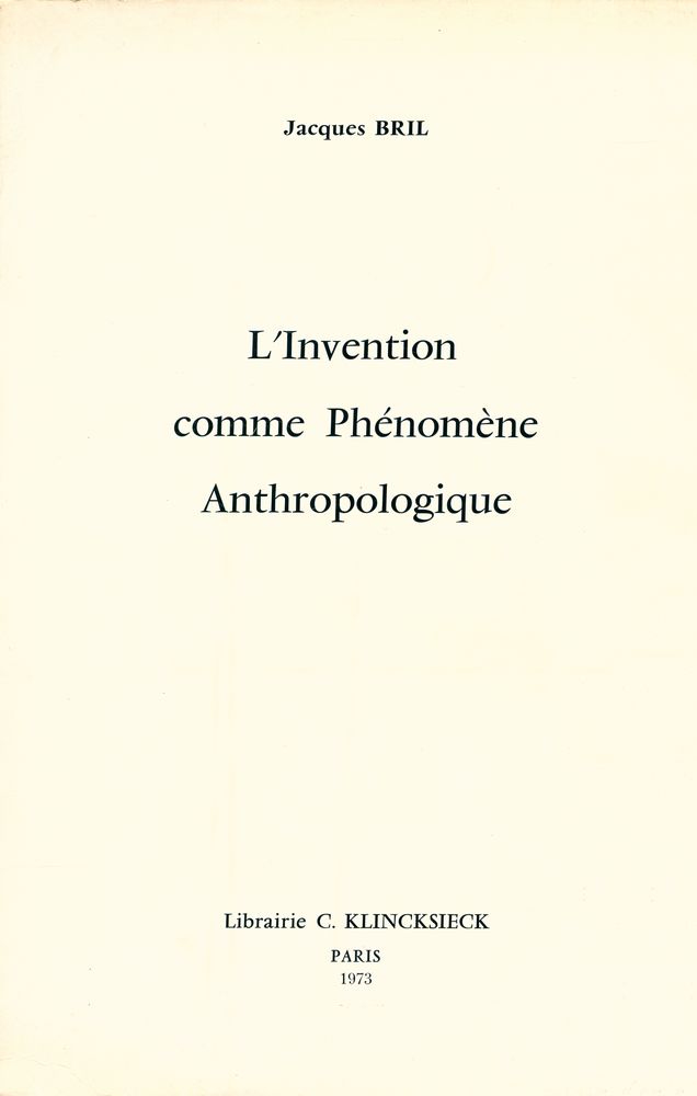 『L'Invention comme Phénomène Anthropologique』 1