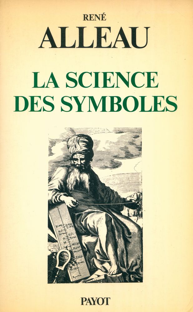 『La science des symboles : Contribution à l'étude des principes et des méthodes de la symbolique générale』 3