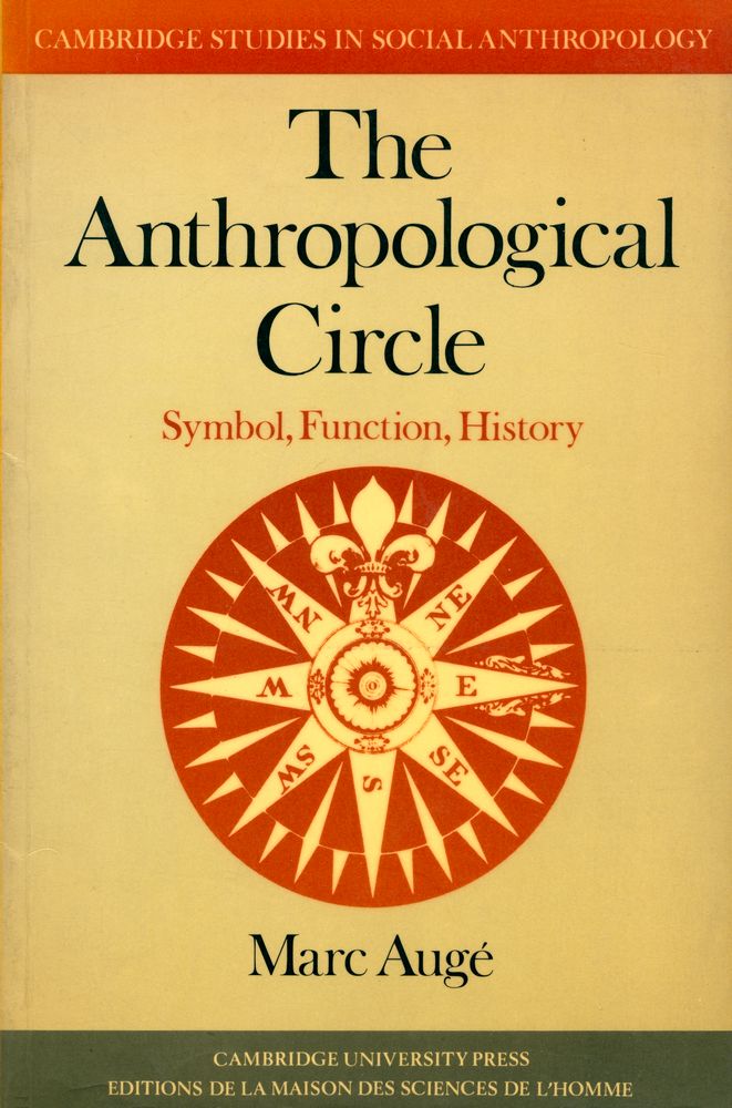 『The Anthropological Circle : Symbol, Function, History』 1