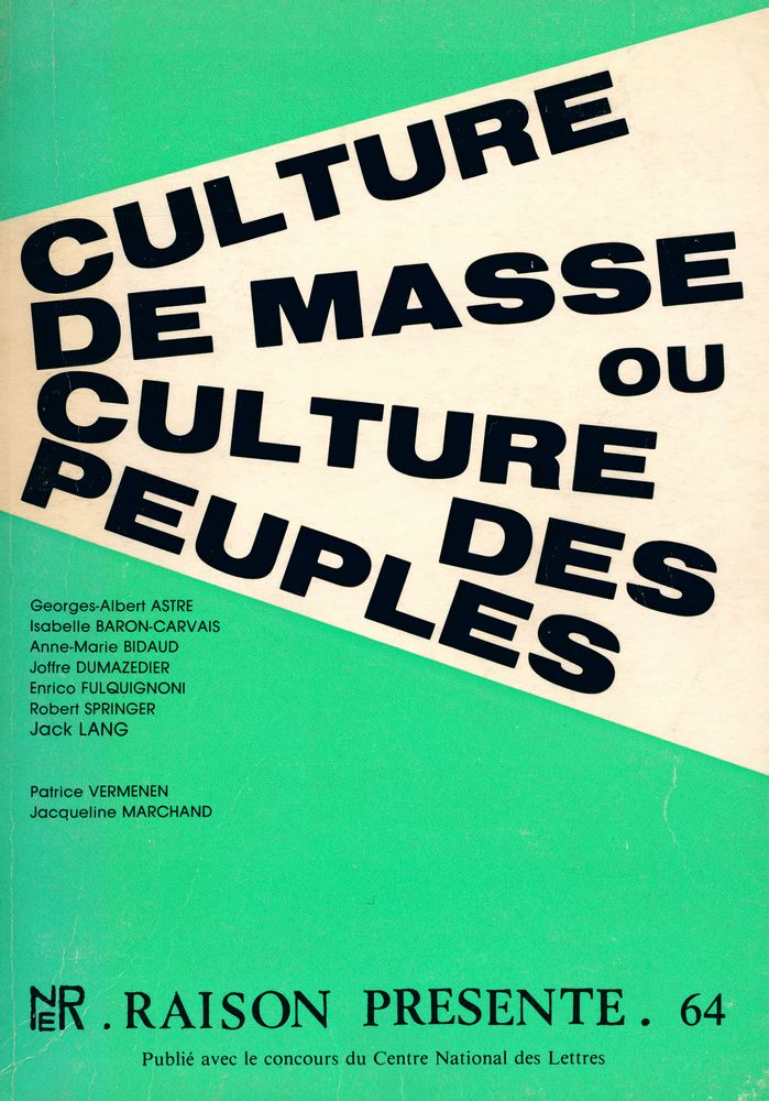 『RAISON PRESENTE 64 - CULTURE DE MASSE OU CULTURE DES PEUPLES』 1