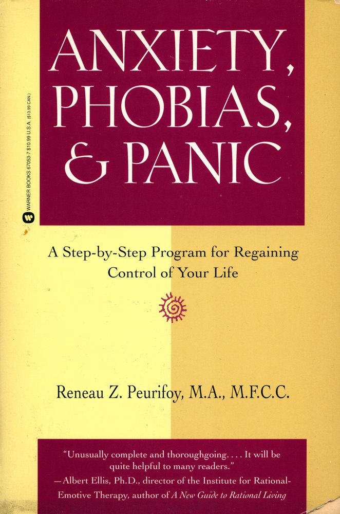 『Anxiety phobias and panic : a step - by - step program for regaining control of your life』 1