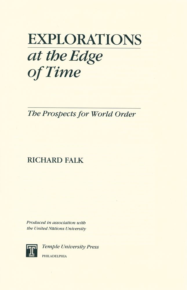 『Explorations at the edge of time : the prospects for world order』 1
