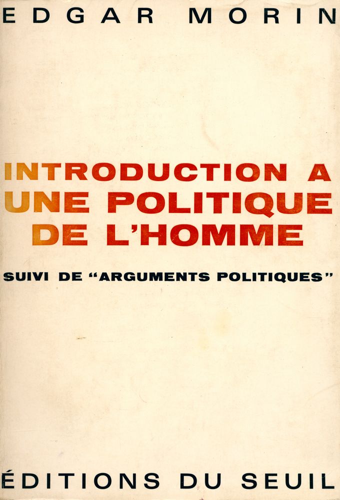 『INTRODUCTION A UNE POLITIQUE DE L'HOMME SUIVI DE 