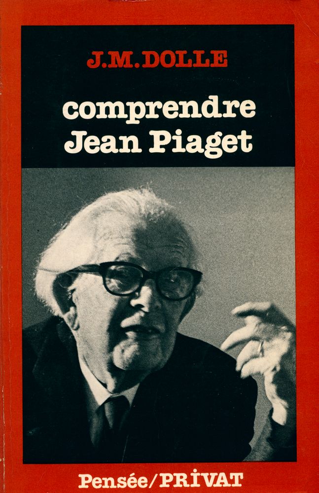 『comprendre Jean Piaget』 1