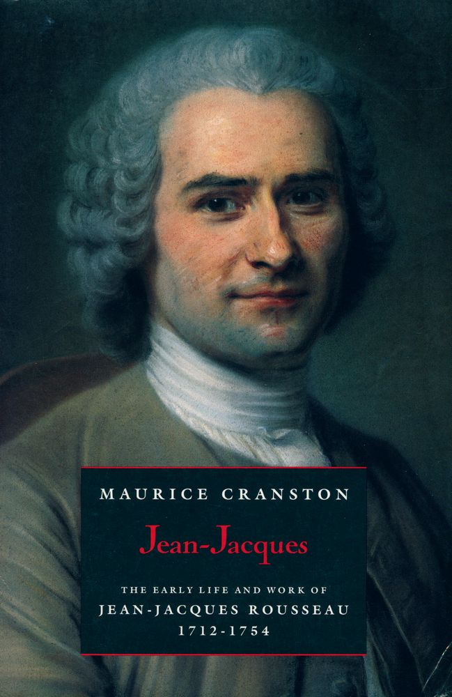 『Jean - Jacques : the early life and work of Jean - Jacques Rousseau, 1712 - 1754』 1