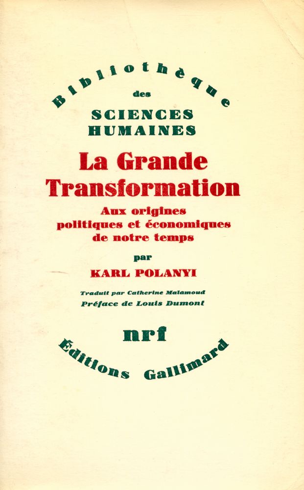 『La Grande transformation : aux origines politiques et économiques de notre temps』 1