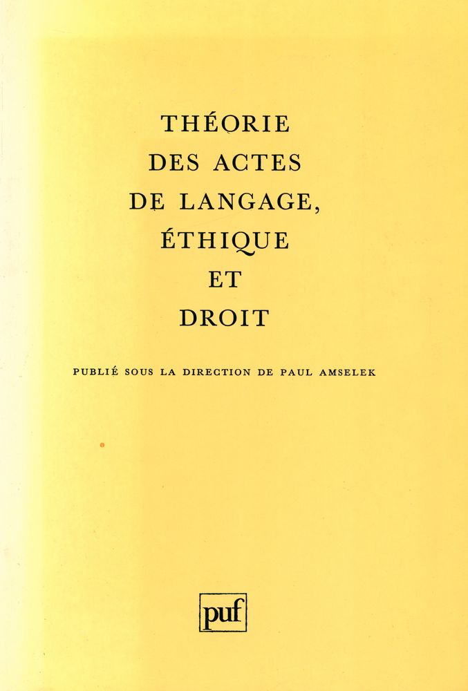 『Théorie des Actes de Langage, Ethique et Droit』 1
