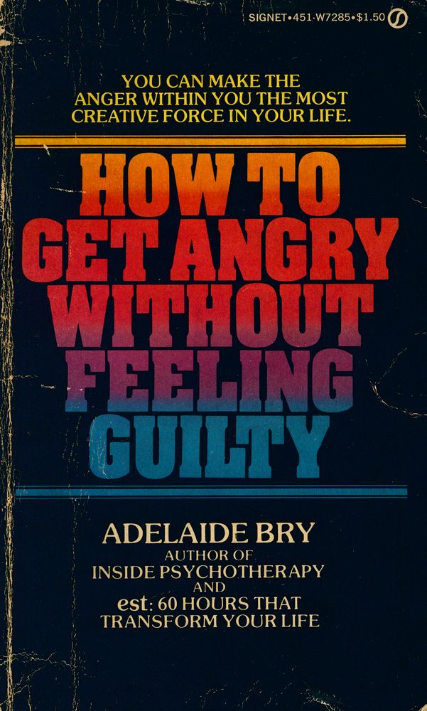 『HOW TO GET ANGRY WITHOUT FEELING GUILTY』 1