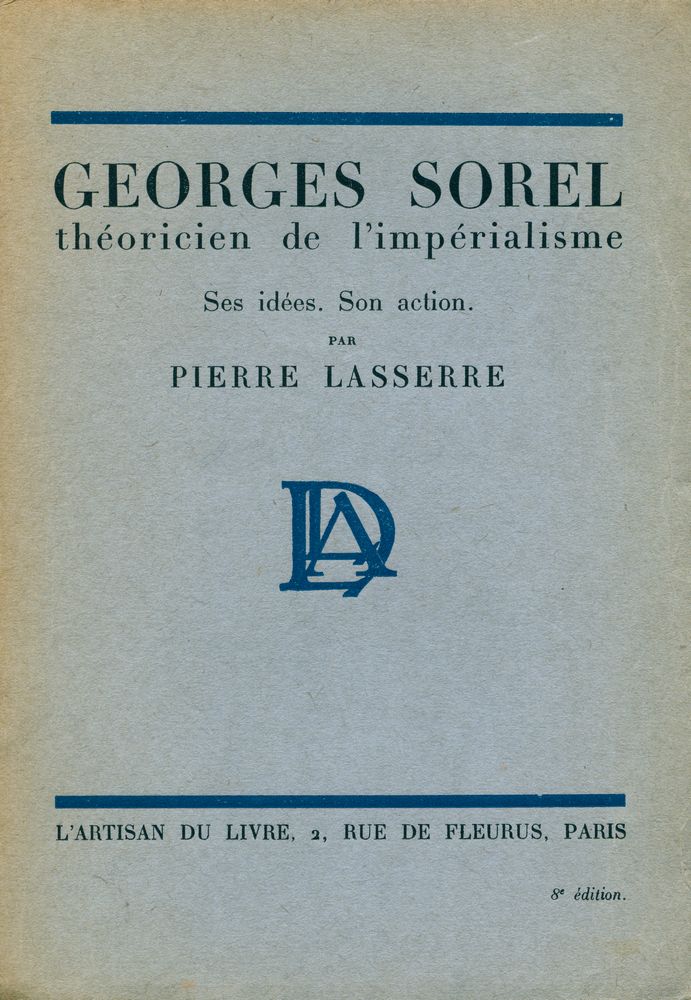 『GEORGES SOREL : théoricien de l'impérialisme : Ses idées, Son action』 1
