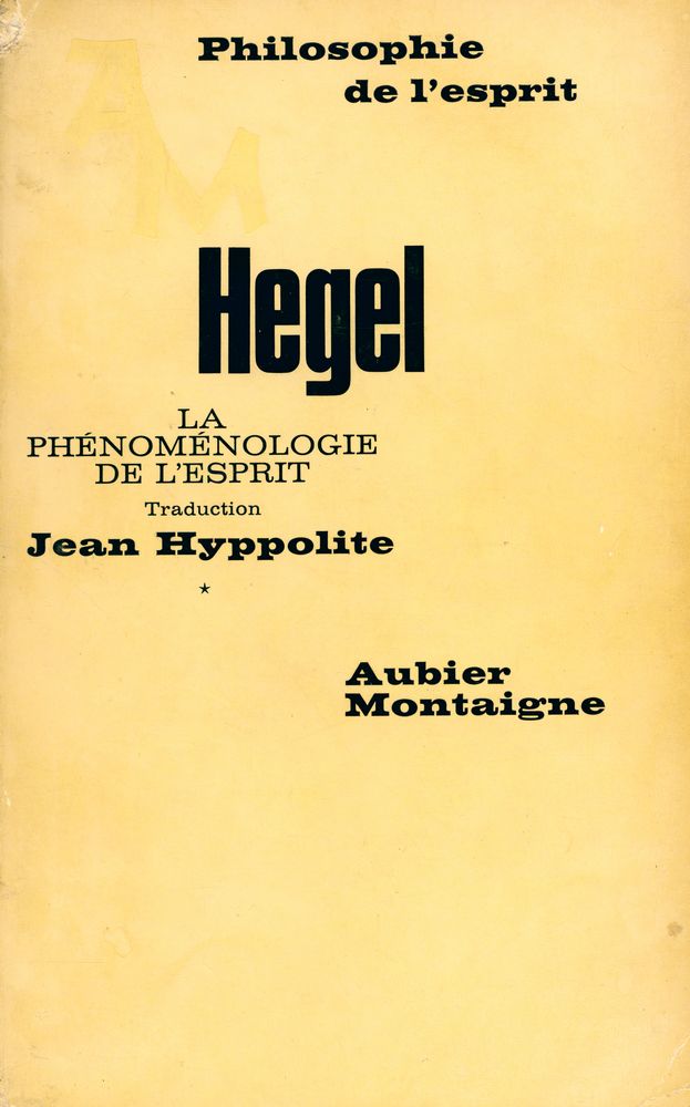 『LA PHÉNOMÉNOLOGIE DE L'ESPRIT :  TOME Ⅰ』 1