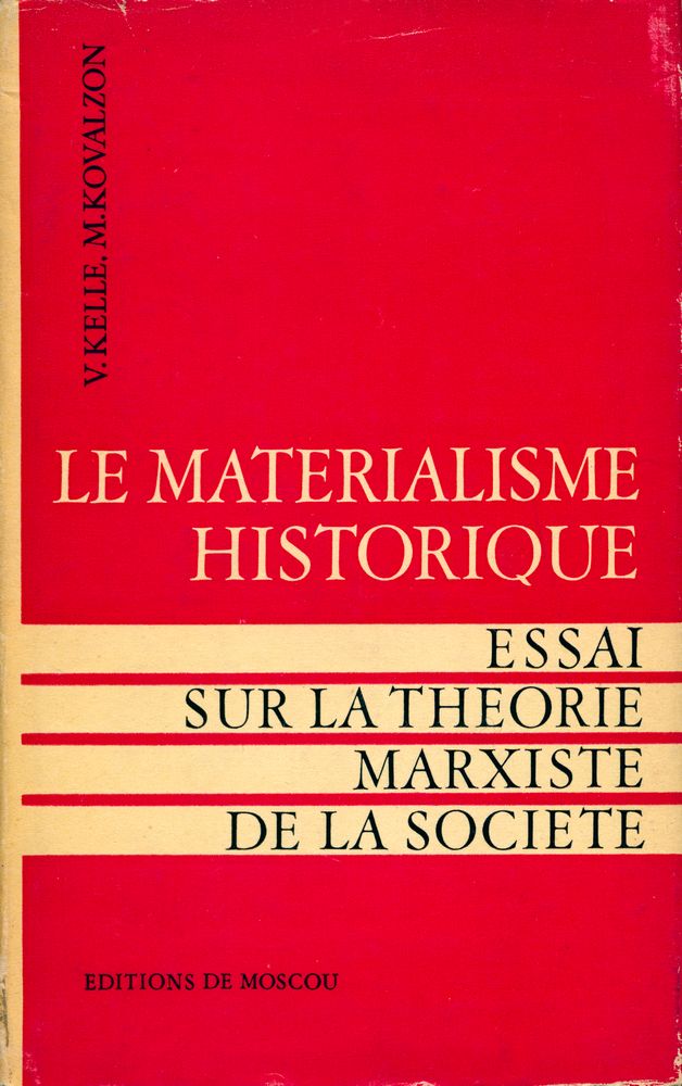 『LE MATERIALISME HISTORIQUE : ESSAI SUR LA THEORIE MARXISTE DE LA SOCIETE』 1