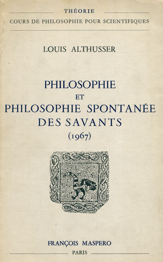 『PHILOSOPHIE ET PHILOSOPHIE SPONTANÉE DES SAVANTS(1967)』 1