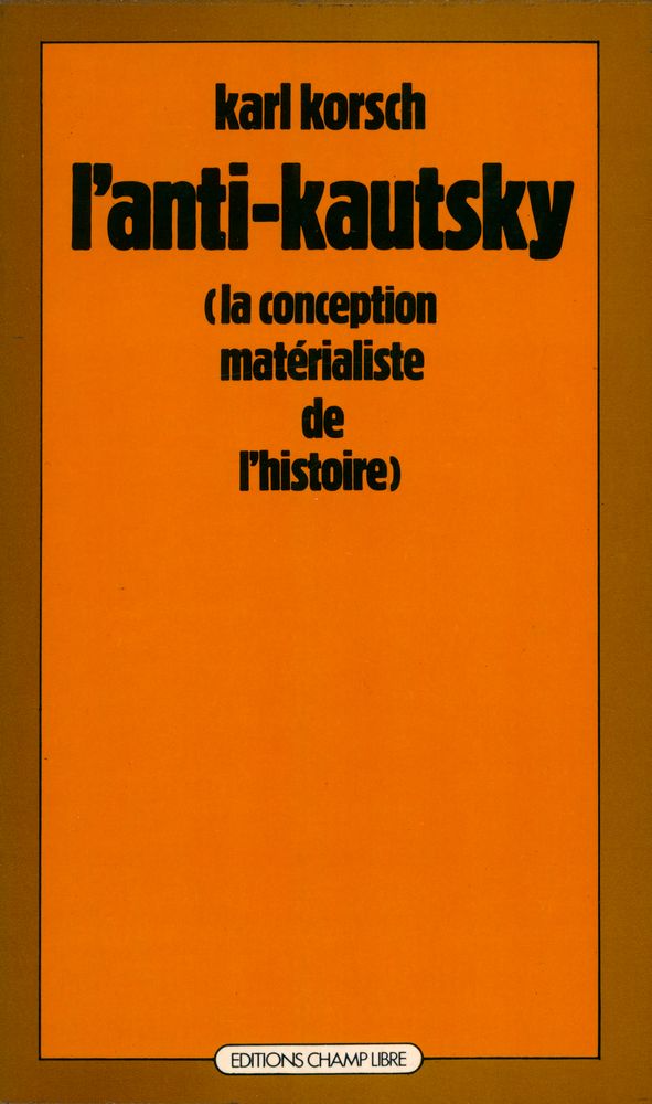『l'anti - kautsky (la conception matérialiste de l'histoire)』 1