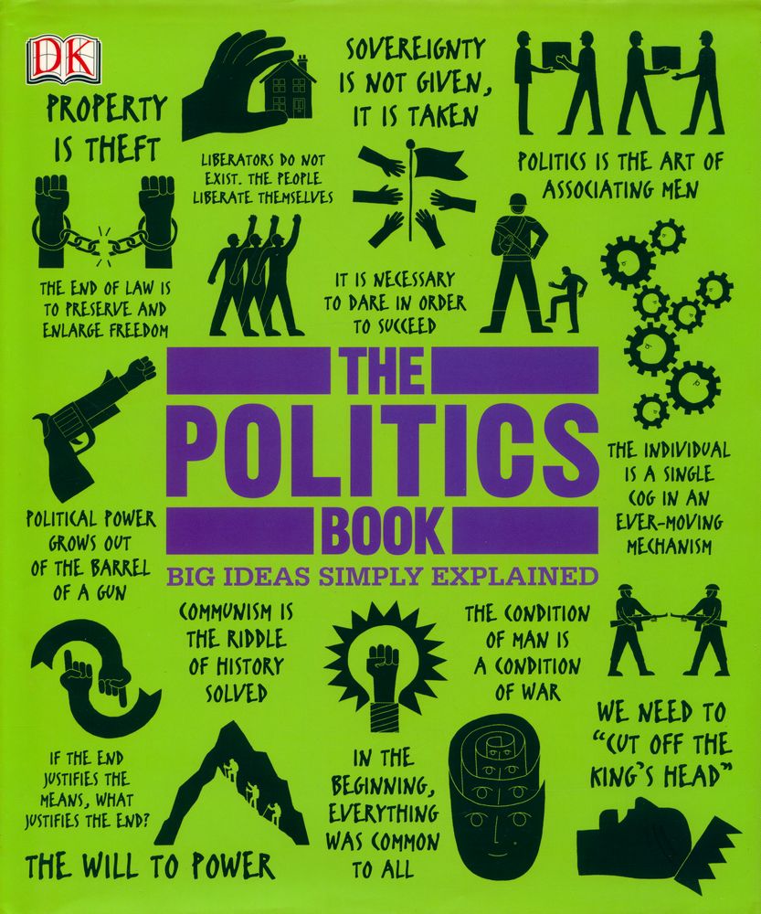 『THE POLITICS BOOK - BIG IDEAS SIMPLY EXPLAINED』 1