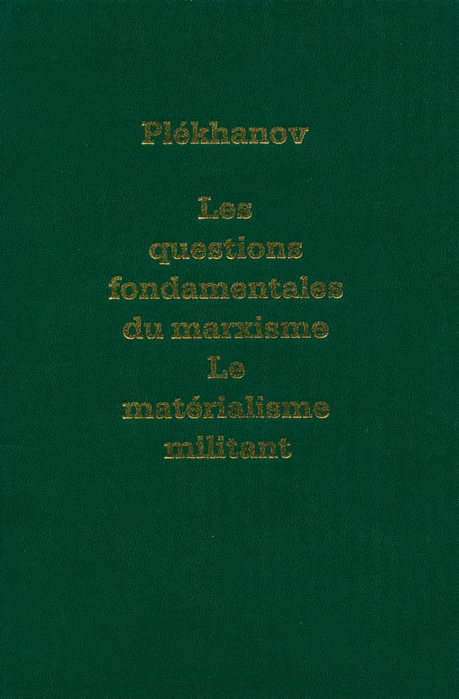 『Les questions fondamentales du marxisme, Le matérialisme militant』 1